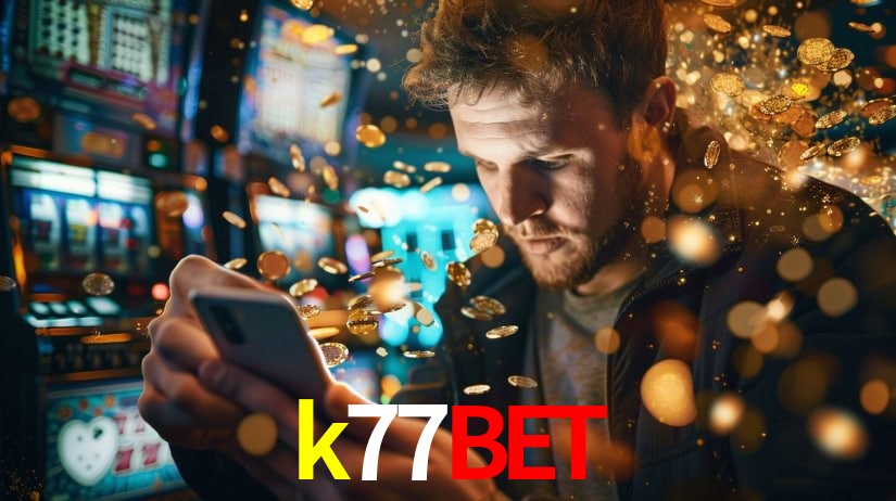 k77bet - Rápido Acesse
